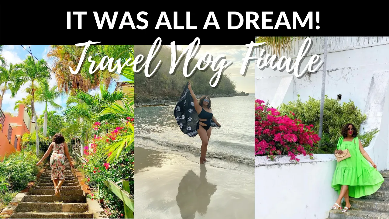Travel Vlog (Days 7-10) | The Finale … Vacay Is Over | U.S. Virgin Islands